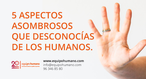 5 aspectos asombrosos que desconocías de los humanos