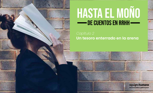 Un tesoro enterrado en la arena – Hasta el moño 2