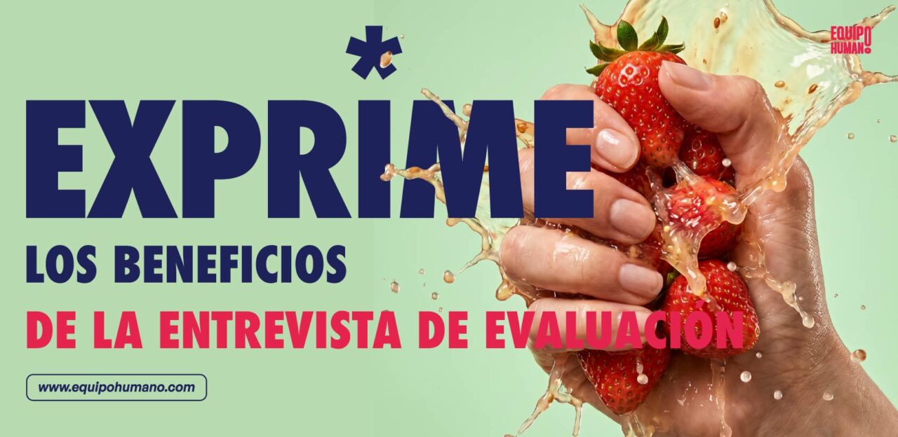 Exprime los beneficios de la Entrevista de Evaluación