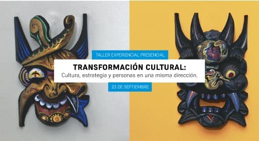 Taller experiencial: Transformación cultural.</br>Próximamente