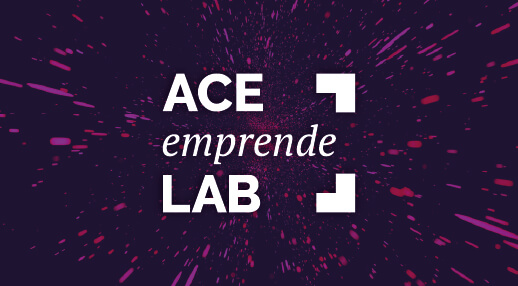 ACE emprende LAB – Convierte tu proyecto en un negocio