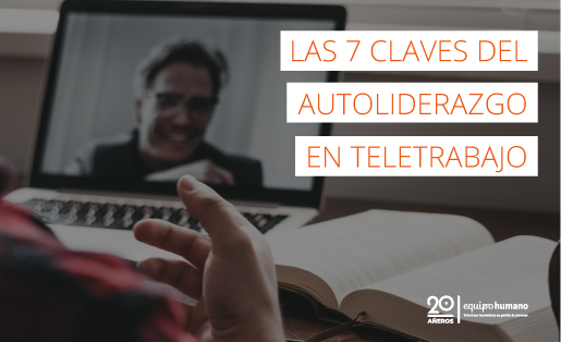 Las 7 claves del autoliderazgo en teletrabajo