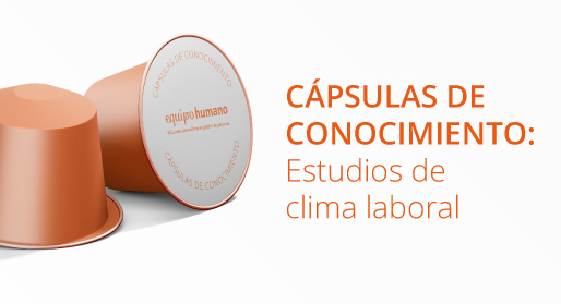 Cápsula de conocimiento: Clima laboral.</br>27 febrero