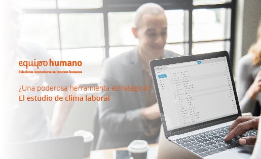 Estudio de clima laboral: Una poderosa herramienta estratégica