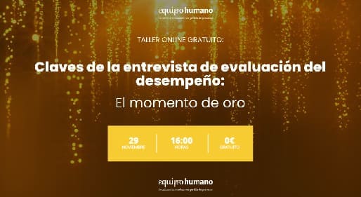 Claves de la entrevista de evaluación del desempeño: El momento de oro</br>Webinar 29 Noviembre