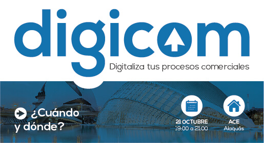 DIGICOM: Digitaliza tus procesos comerciales.</br>21 octubre