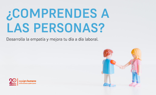 Empatía: Comprender a las personas