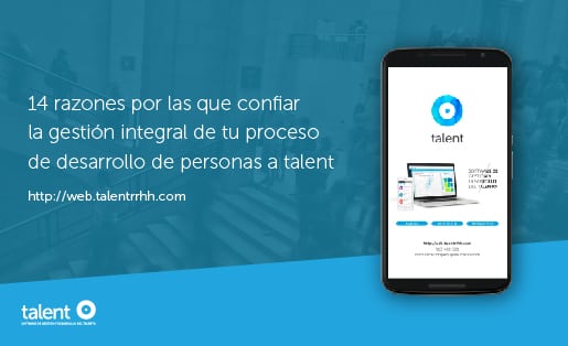 Confia la gestión integral de tu proceso de desarrollo de personas a TALENT