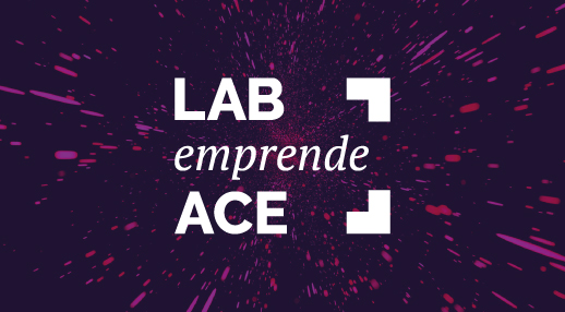 LAB emprende ACE – Convierte tu proyecto en un negocio