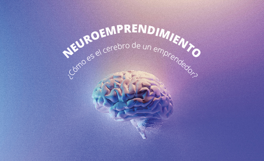 Neuroemprendimiento: Los misterios del cerebro emprendedor