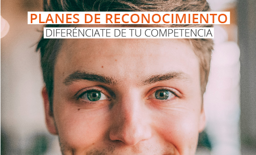 Planes de reconocimiento: Diferénciate de tu competencia