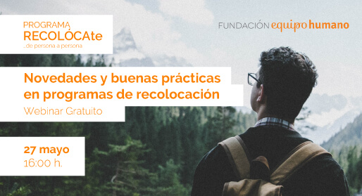 Webinar: Novedades y buenas prácticas en programas de recolocación</br>27 mayo